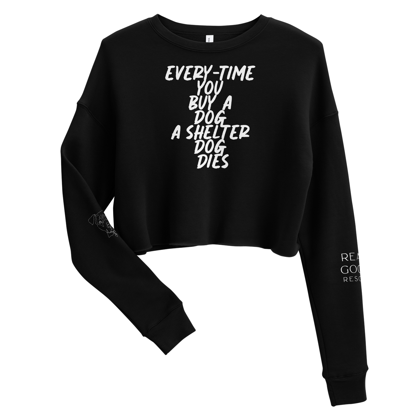 Every-Time You Buy A dog A shelter Dog Dies Crop Sweatshirt